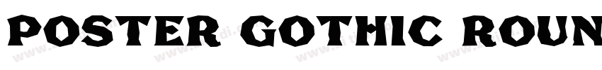 Poster Gothic Round字体转换